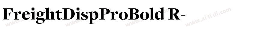 FreightDispProBold R字体转换 FreightDispProBold R字体转换